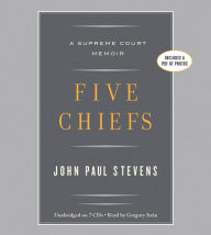 Five Chiefs: A Supreme Court Memoir