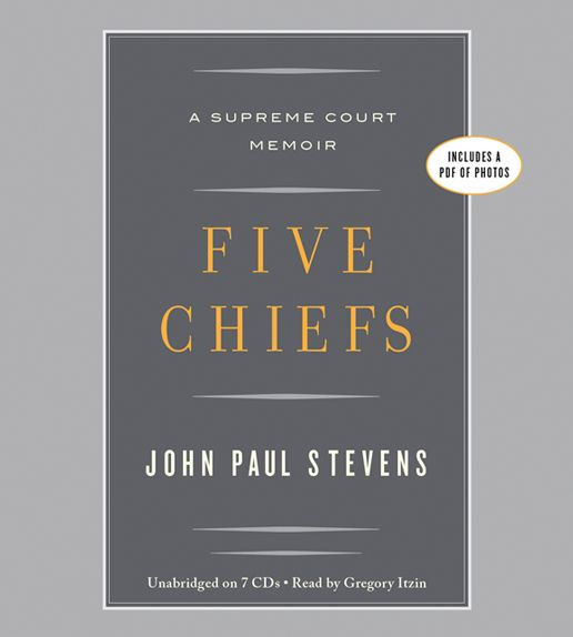 Five Chiefs: A Supreme Court Memoir