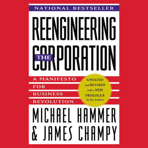 Reengineering the Corporation (Abridged)