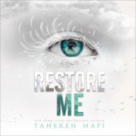 Restore Me (Shatter Me Series #4)