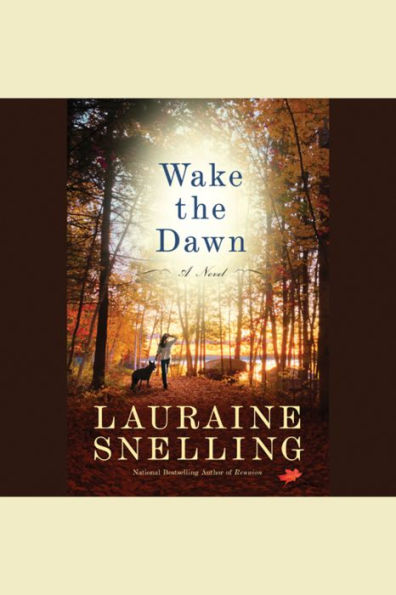 Wake the Dawn: A Novel