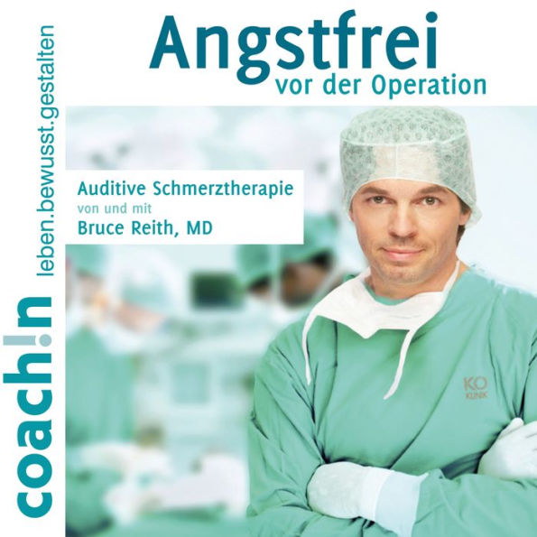 Angstfrei vor der Operation (Auditive Schmerztherapie)