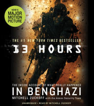 13 Hours: The Inside Account of What Really Happened In Benghazi