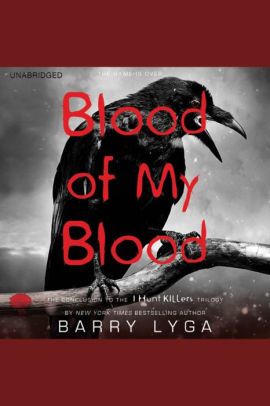Title: Blood of My Blood, Author: Barry Lyga, Charlie Thurston