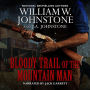 Bloody Trail of the Mountain Man