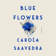 Blue Flowers: A Novel