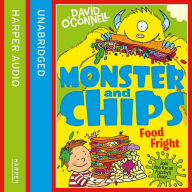 Food Fright (Monster and Chips, Book 3)