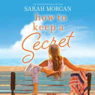 How to Keep a Secret: A Novel