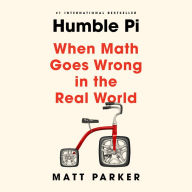 Humble Pi: When Math Goes Wrong in the Real World