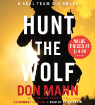 Hunt the Wolf: A SEAL Team Six Novel