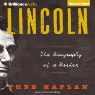 Lincoln: The Biography of a Writer