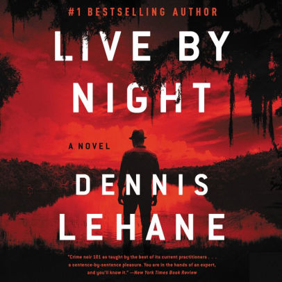 Title: Live by Night, Author: Dennis Lehane, Jim Frangione