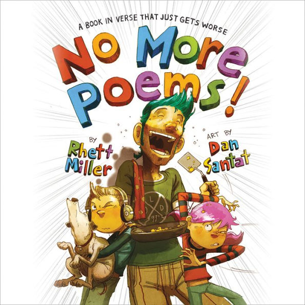 No More Poems!: A Book in Verse That Just Gets Worse