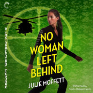 No Woman Left Behind: A Lexi Carmichael Mystery, Book Six