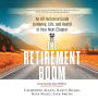 The Retirement Boom: An All Inclusive Guide to Money, Life, and Health in Your Next Chapter