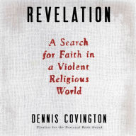 Revelation: A Search for Faith in a Violent Religious World