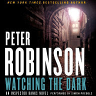 Watching the Dark: An Inspector Banks Novel