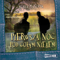 Pierwsza noc pod golym niebem