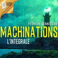 MACHINATIONS: L'intégrale