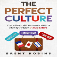 The Perfect Culture: The Search for Paradise from a Monty Python Perspective