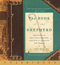 The Book of the Shepherd: The Story of One Simple Prayer, and How It Changed the World