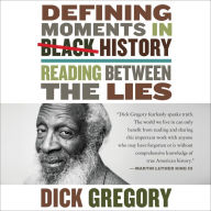 Defining Moments in Black History: Reading Between the Lies