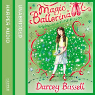 Delphie and the Glass Slippers (Magic Ballerina, Book 4)