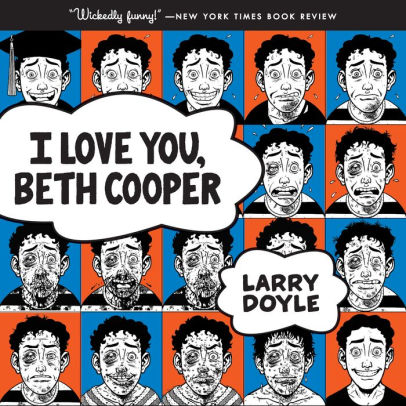 Title: I Love You, Beth Cooper, Author: Larry Doyle, Paul Rust