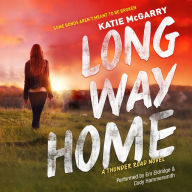 Long Way Home: (Thunder Road, #3)