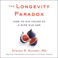 The Longevity Paradox: How to Die Young at a Ripe Old Age