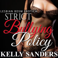 Strict Bullying Policy: Lesbian BDSM Erotica