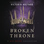 Broken Throne: A Red Queen Collection