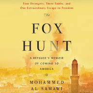 The Fox Hunt: A Refugee's Memoir of Coming to America