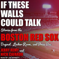 If These Walls Could Talk: Boston Red Sox