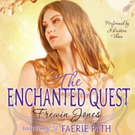 The Faerie Path #5: The Enchanted Quest
