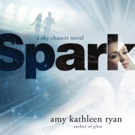 Spark: Book Two of the Sky Chasers