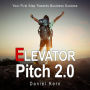 Elevator Pitch 2.0