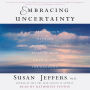 Embracing Uncertainty: Breakthrough Methods for Achieving Peace of Mind When Facing the Unknown