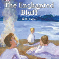 The Enchanted Bluff