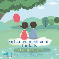 Enchanted Meditations for Kids