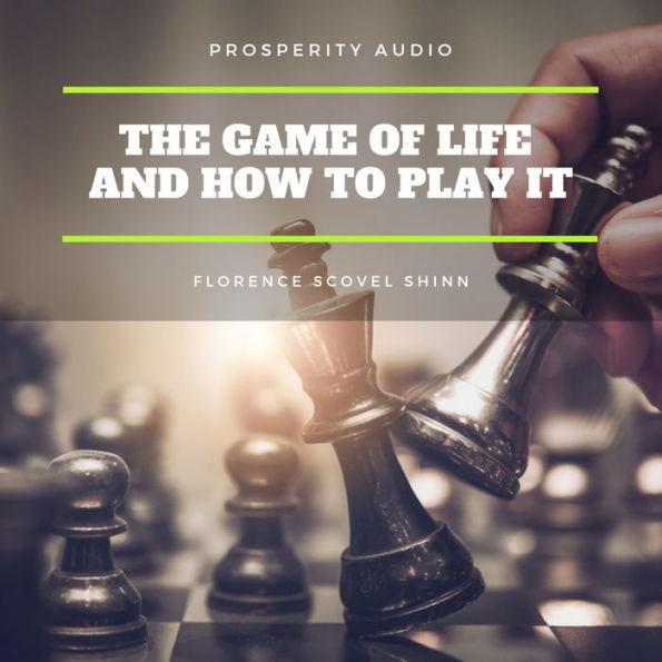 The Game of Life and How to Play It