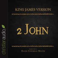 Holy Bible in Audio - King James Version: 2 John, The