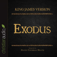 Holy Bible in Audio - King James Version: Exodus, The