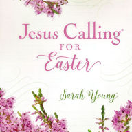 Jesus Calling for Easter