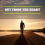 Out from the Heart