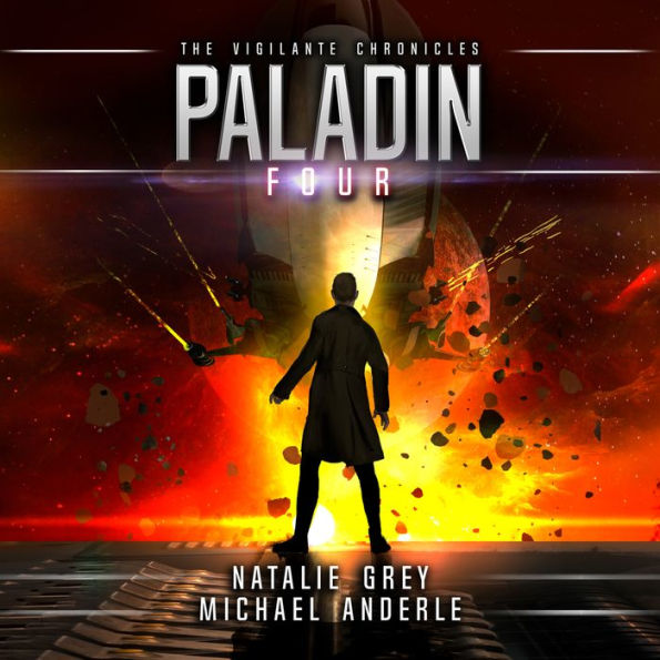 Paladin: The Vigilante Chronicles, Book 4