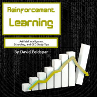Reinforcement Learning: Artificial Intelligence, Schooling, and GED Study Tips