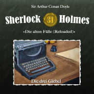 Sherlock Holmes, Die alten Fälle (Reloaded), Fall 31: Die drei Giebel