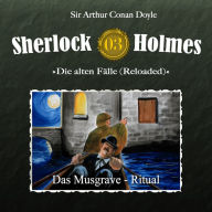 Sherlock Holmes, Die alten Fälle (Reloaded), Fall 3: Das Musgrave-Ritual