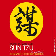 Sun Tzu für Manager: Die 13 ewigen Gebote der Strategie (Abridged)